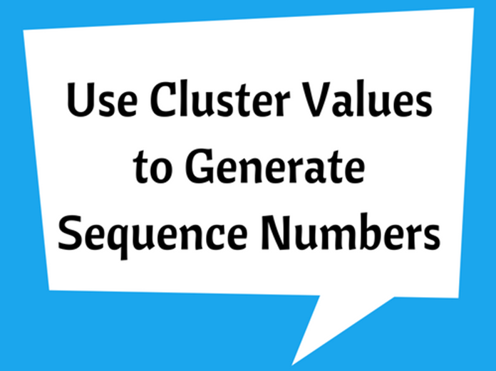 Use Cluster Values to Generate Sequence Numbers